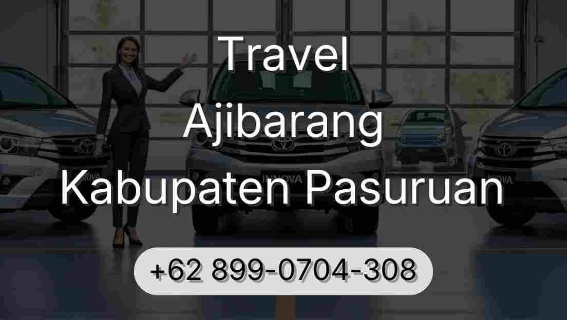 Travel Ajibarang Kabupaten Pasuruan