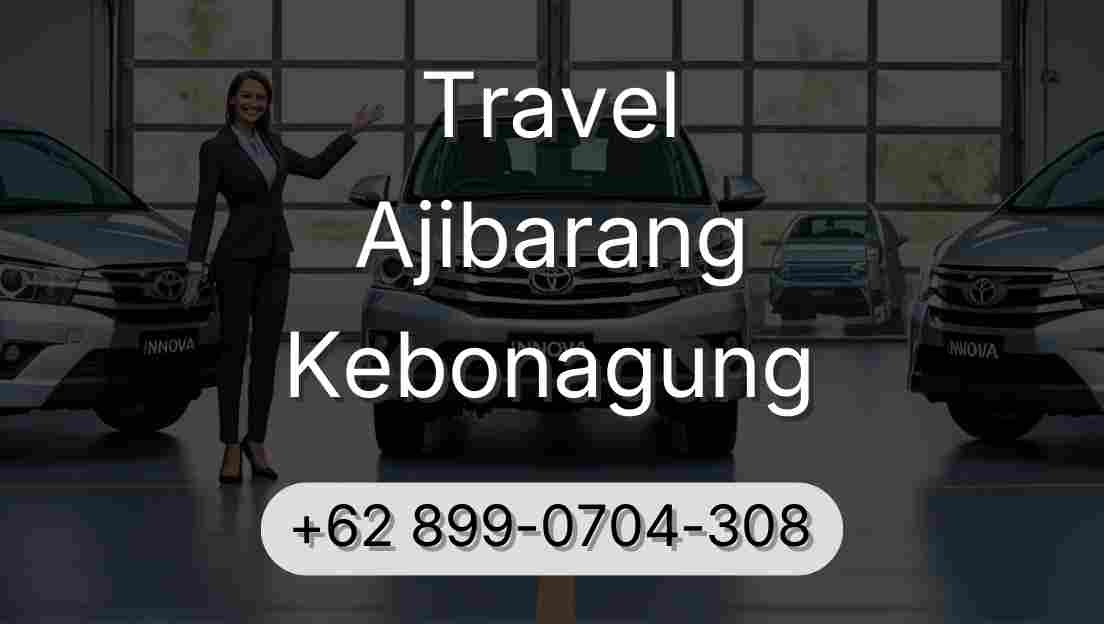 Travel Ajibarang Kebonagung