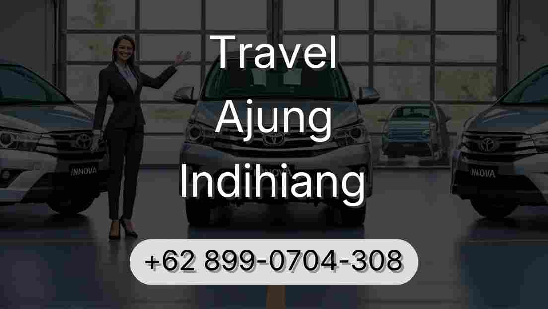 Travel Ajung Indihiang