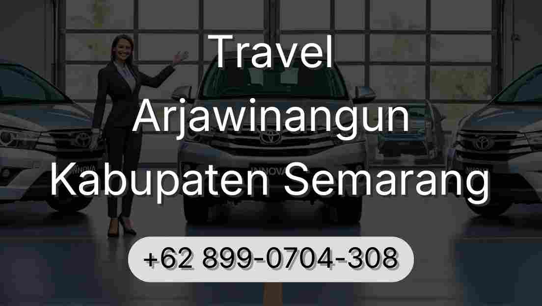 Travel Arjawinangun Kabupaten Semarang
