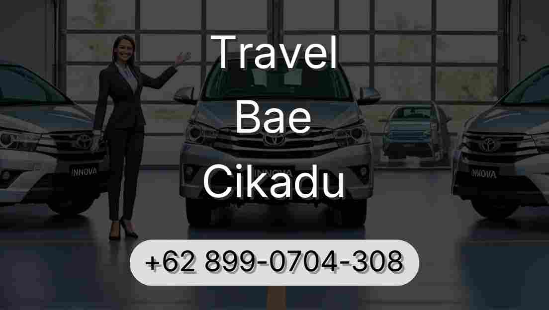 Travel Bae Cikadu