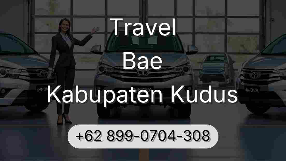 Travel Bae Kabupaten Kudus