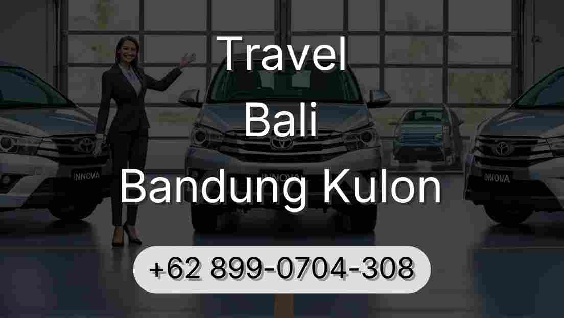 Travel Bali Bandung Kulon