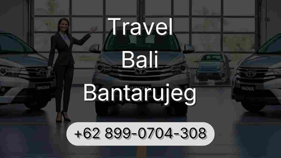 Travel Bali Bantarujeg