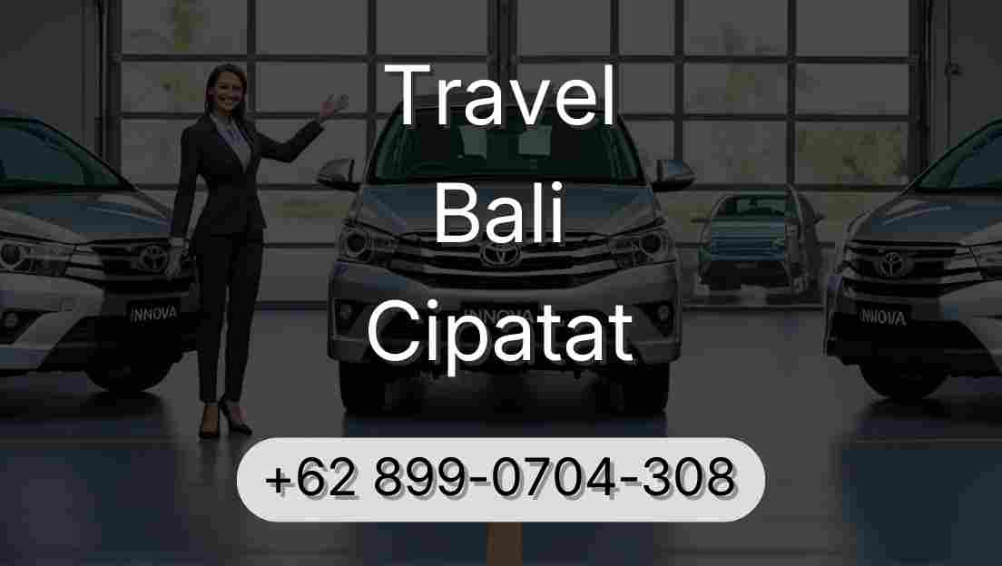 Travel Bali Cipatat