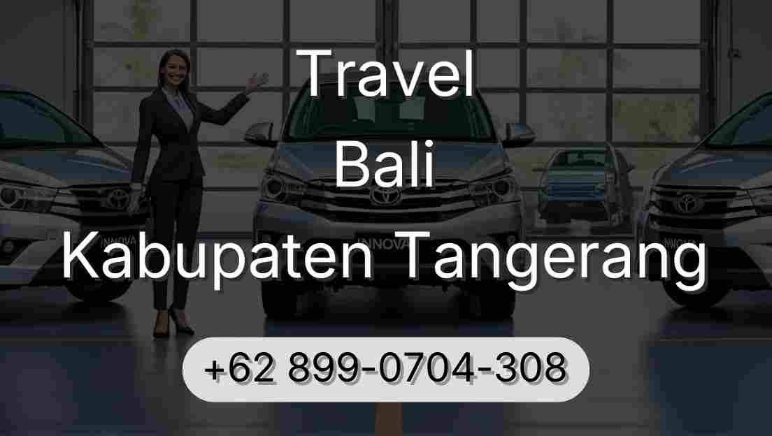 Travel Bali Kabupaten Tangerang