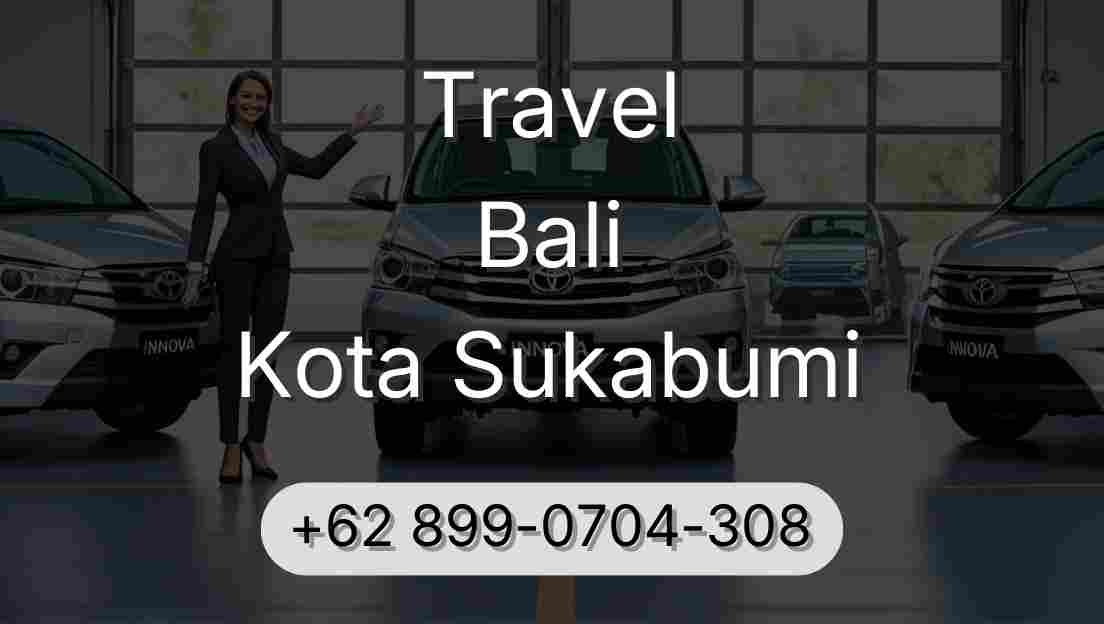 Travel Bali Kota Sukabumi