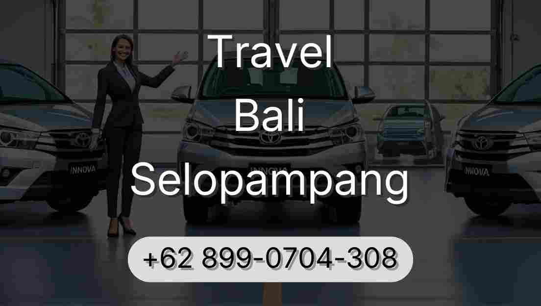 Travel Bali Selopampang
