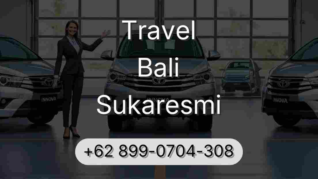 Travel Bali Sukaresmi