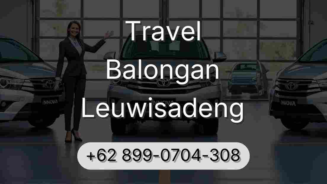 Travel Balongan Leuwisadeng