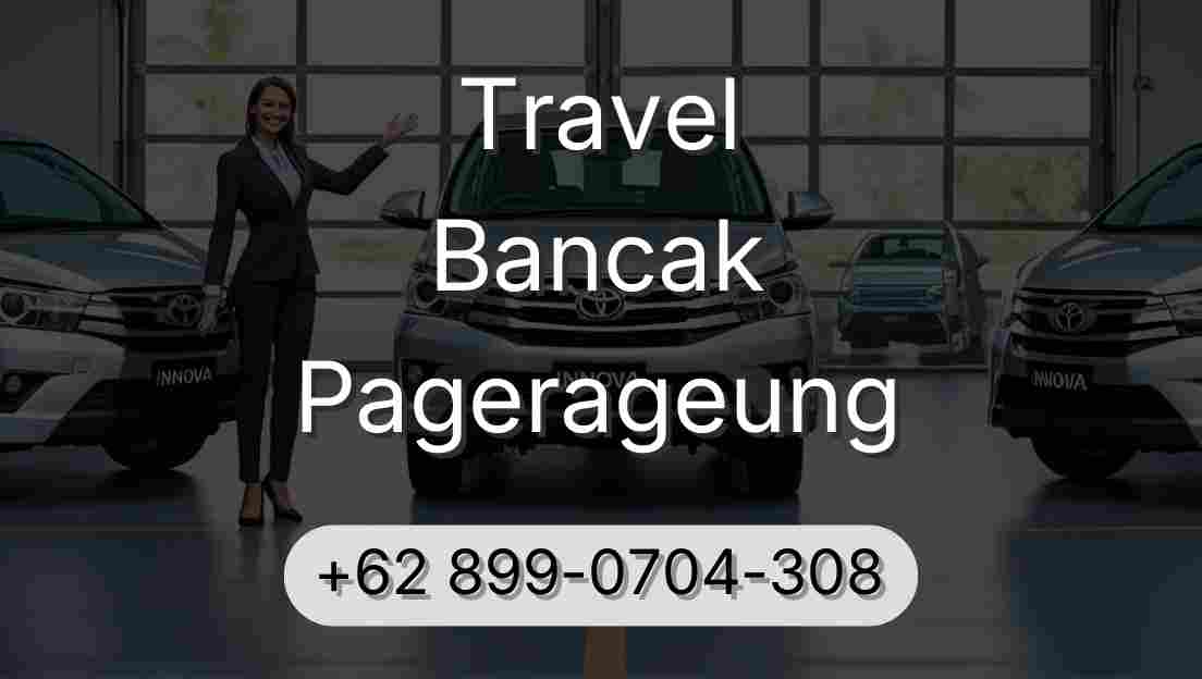 Travel Bancak Pagerageung
