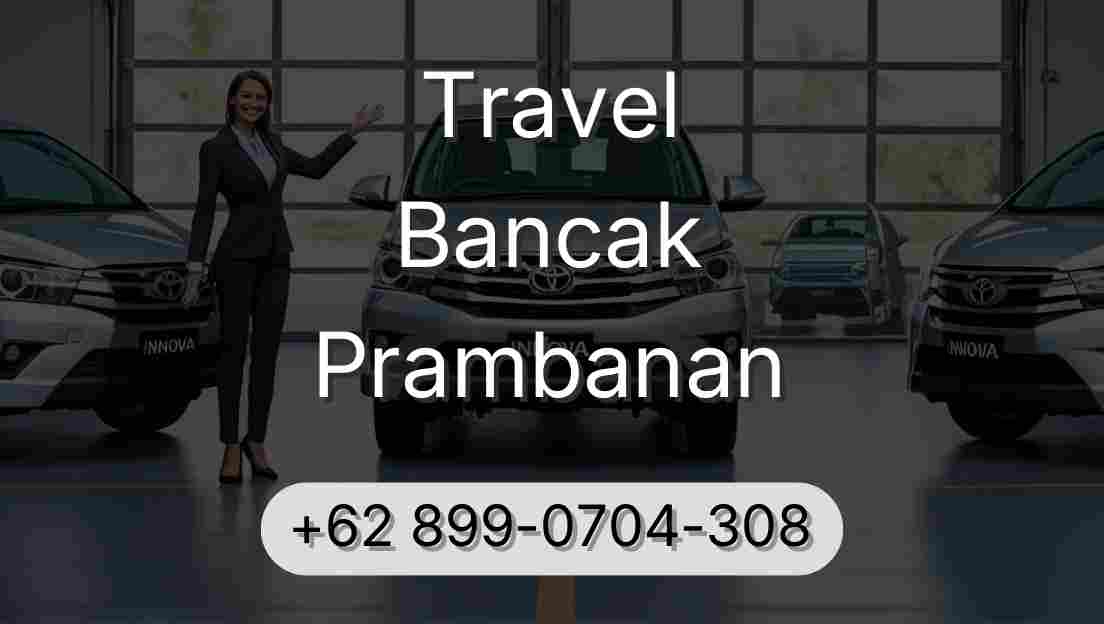 Travel Bancak Prambanan