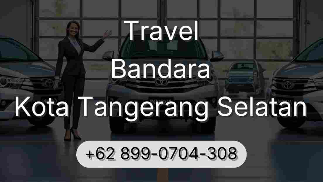 Travel Bandara Kota Tangerang Selatan