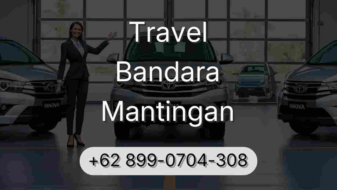 Travel Bandara Mantingan
