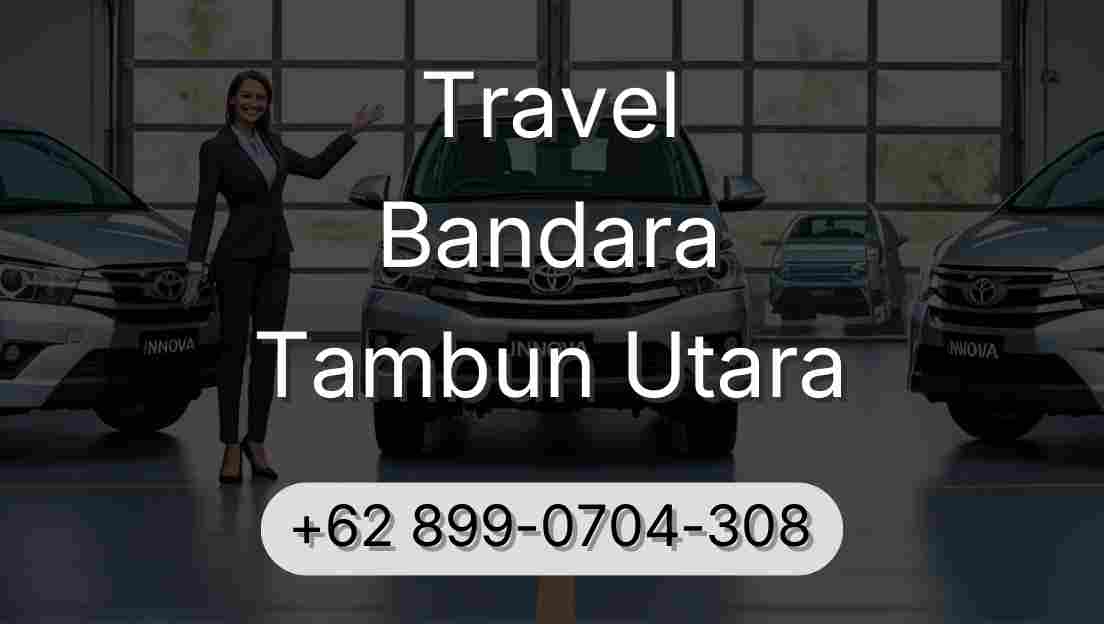 Travel Bandara Tambun Utara