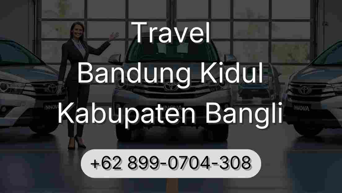 Travel Bandung Kidul Kabupaten Bangli