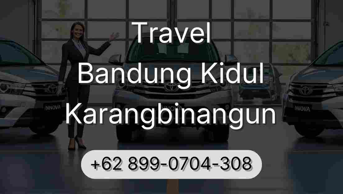 Travel Bandung Kidul Karangbinangun