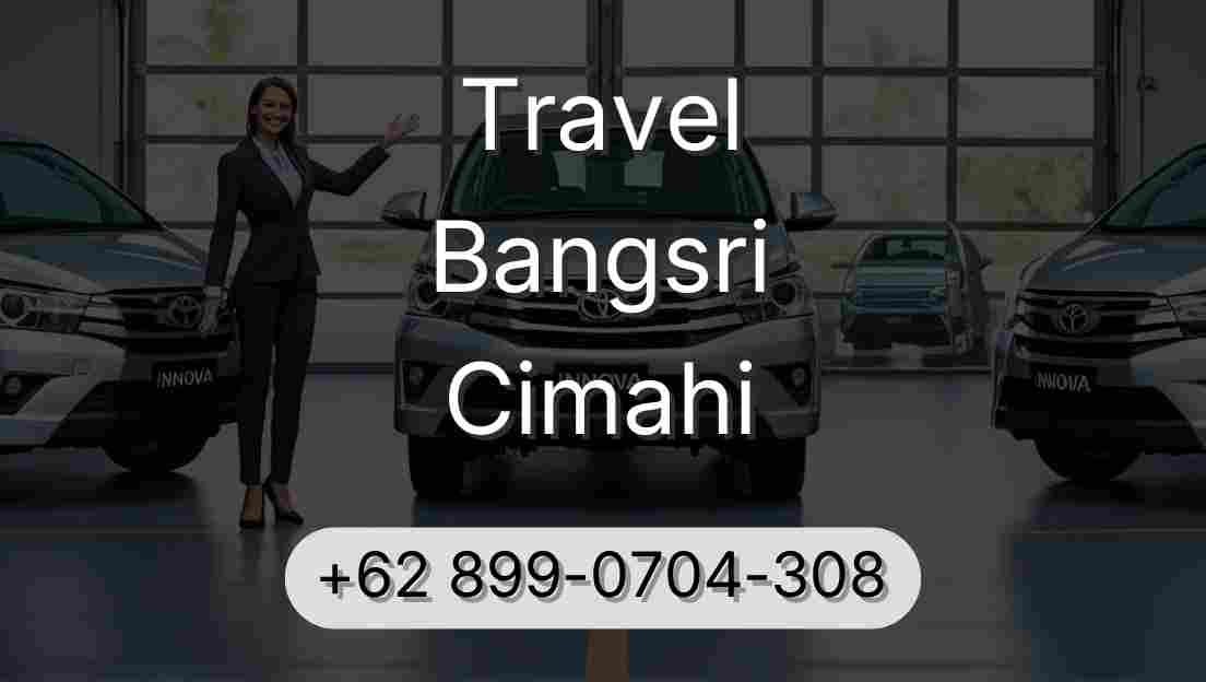 Travel Bangsri Cimahi