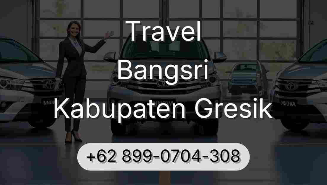 Travel Bangsri Kabupaten Gresik