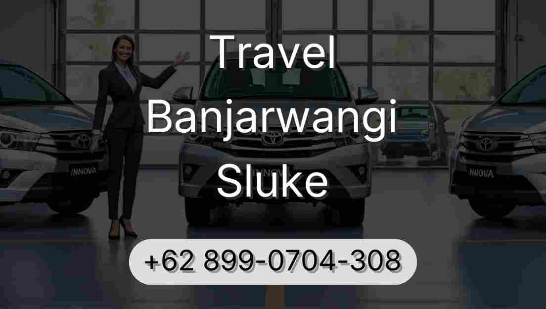 Travel Banjarwangi Sluke