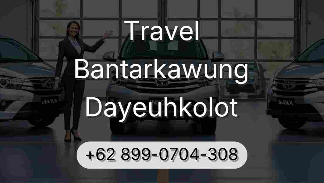 Travel Bantarkawung Dayeuhkolot