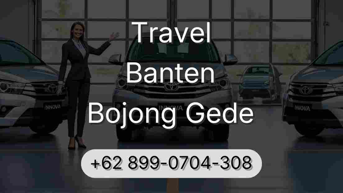 Travel Banten Bojong Gede