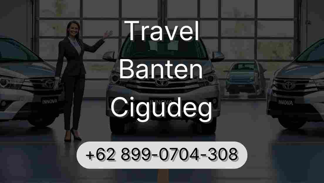 Travel Banten Cigudeg