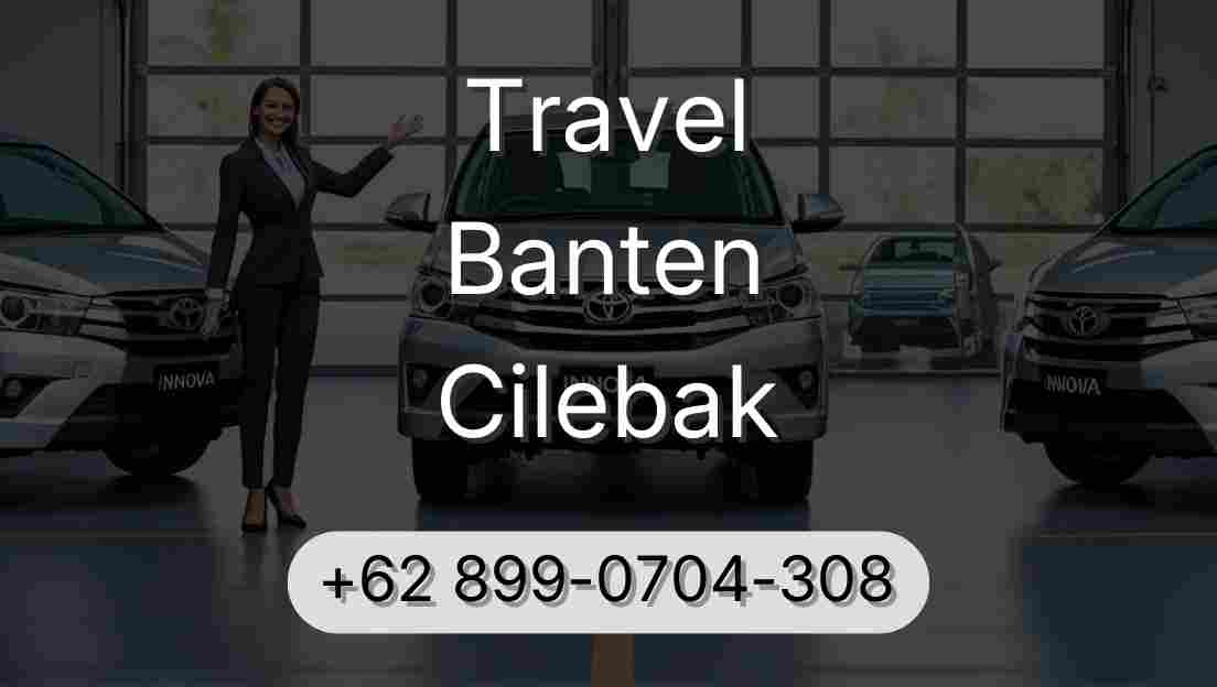 Travel Banten Cilebak