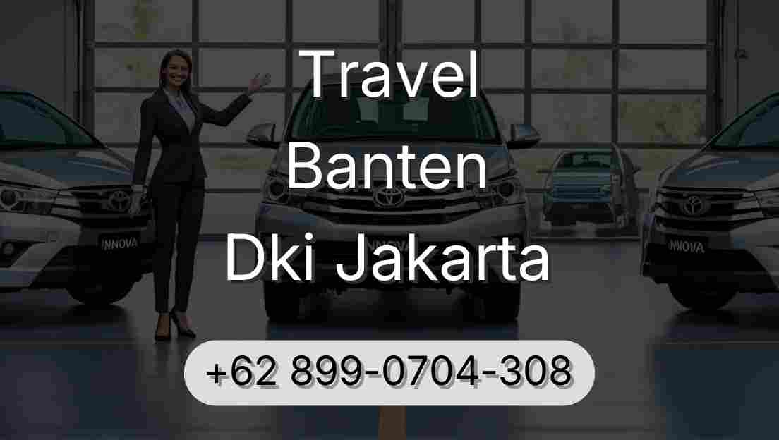 Travel Banten Dki Jakarta
