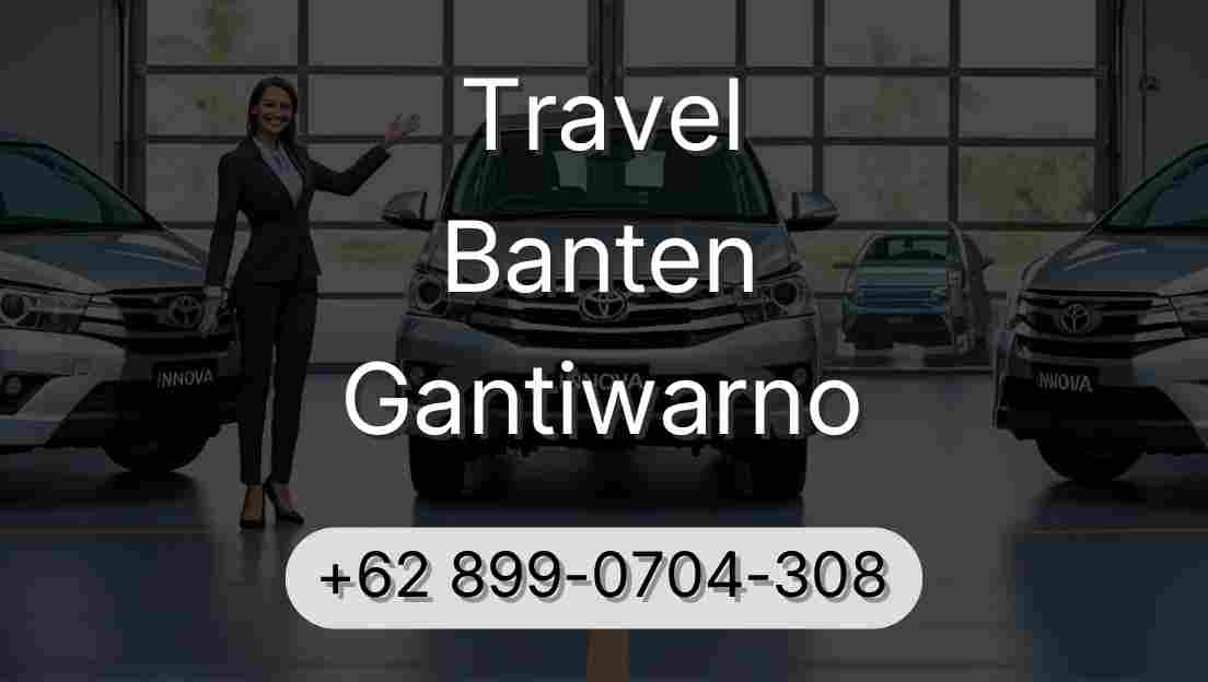 Travel Banten Gantiwarno