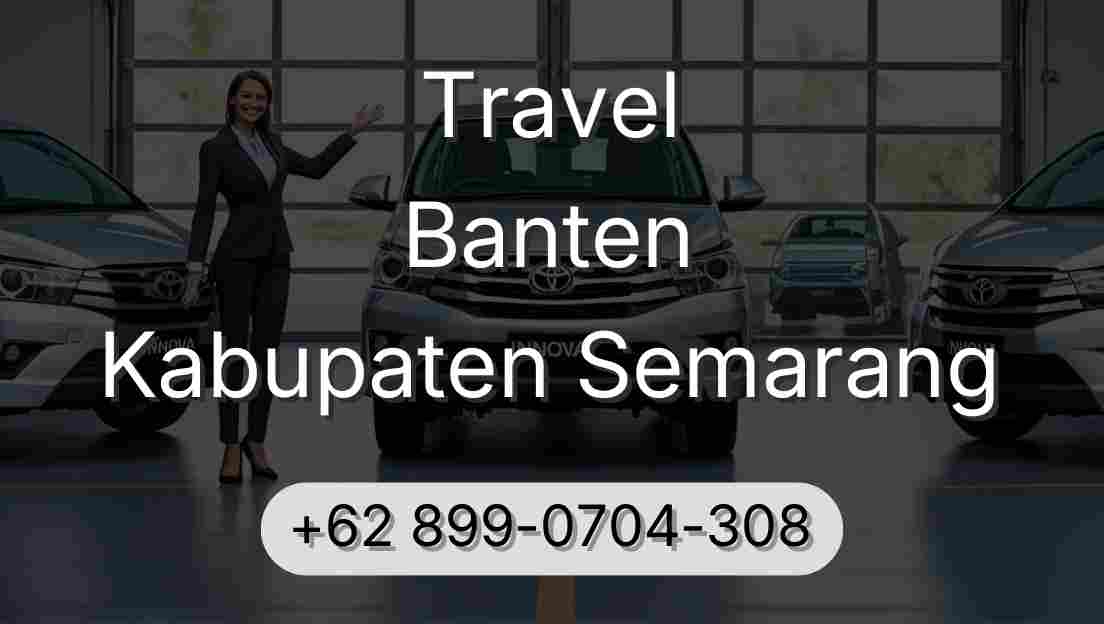 Travel Banten Kabupaten Semarang