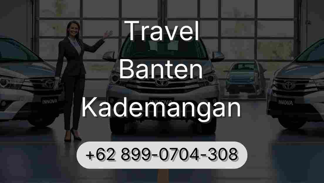 Travel Banten Kademangan