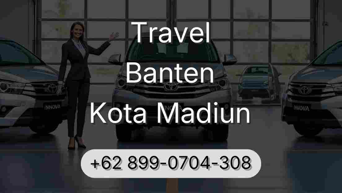 Travel Banten Kota Madiun