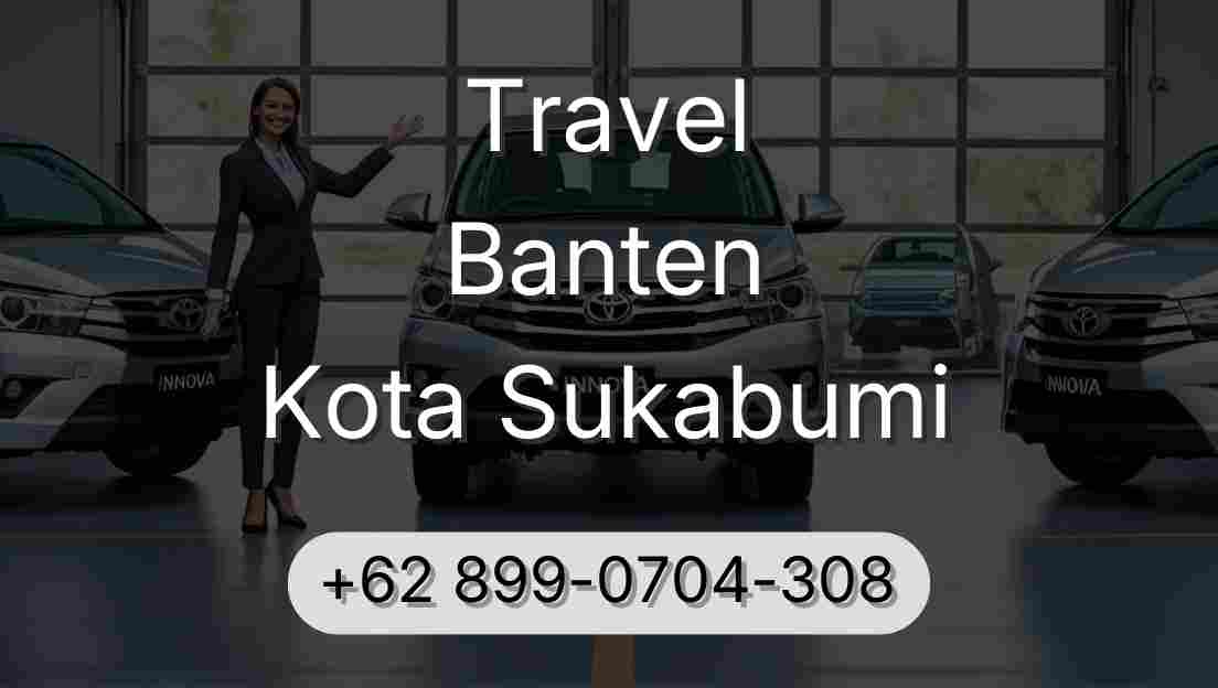 Travel Banten Kota Sukabumi