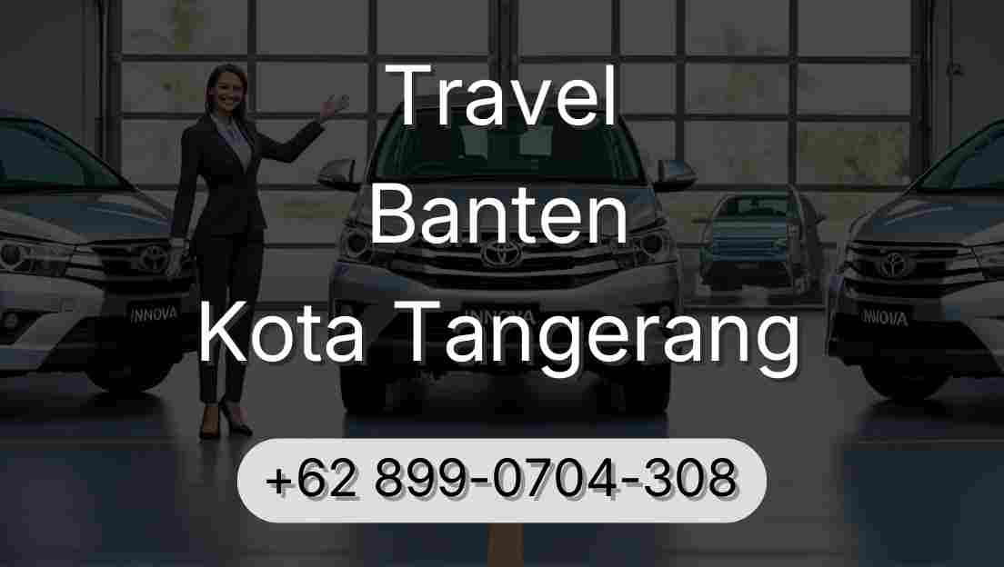 Travel Banten Kota Tangerang