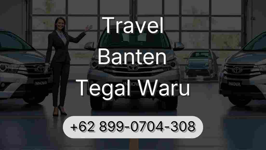 Travel Banten Tegal Waru