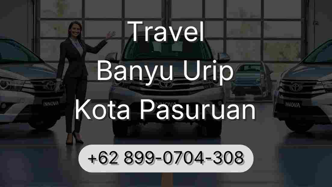 Travel Banyu Urip Kota Pasuruan