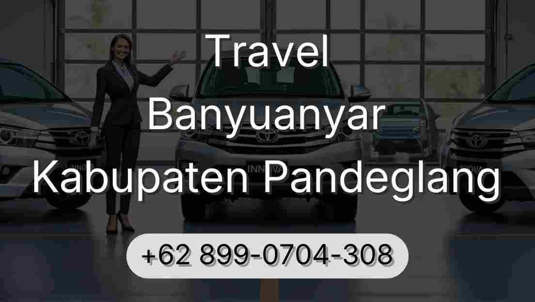 Travel Banyuanyar Kabupaten Pandeglang
