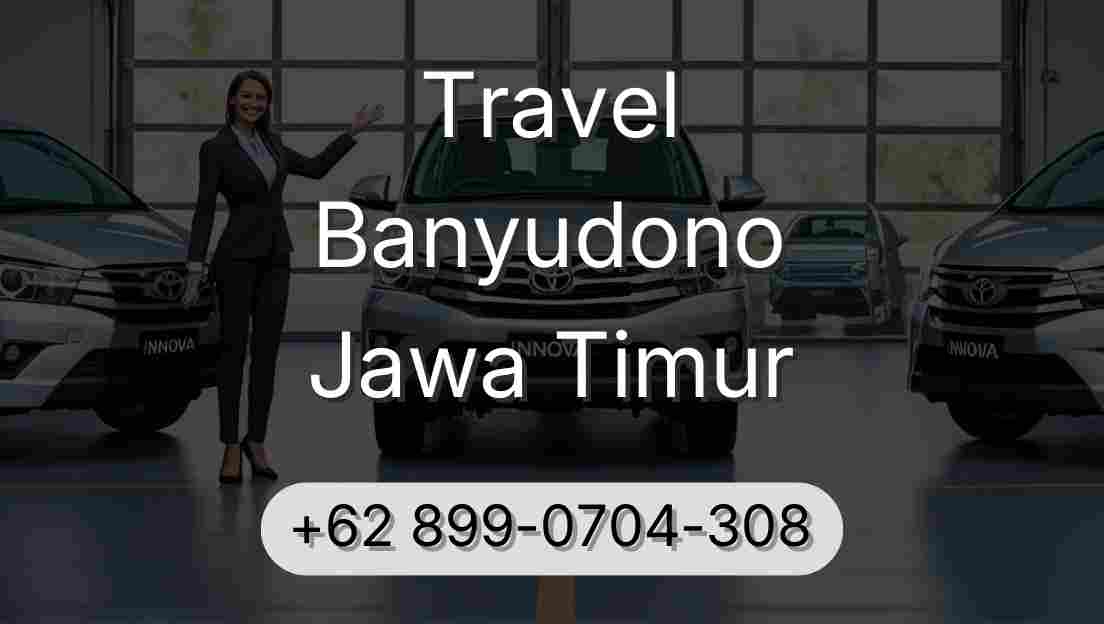 Travel Banyudono Jawa Timur