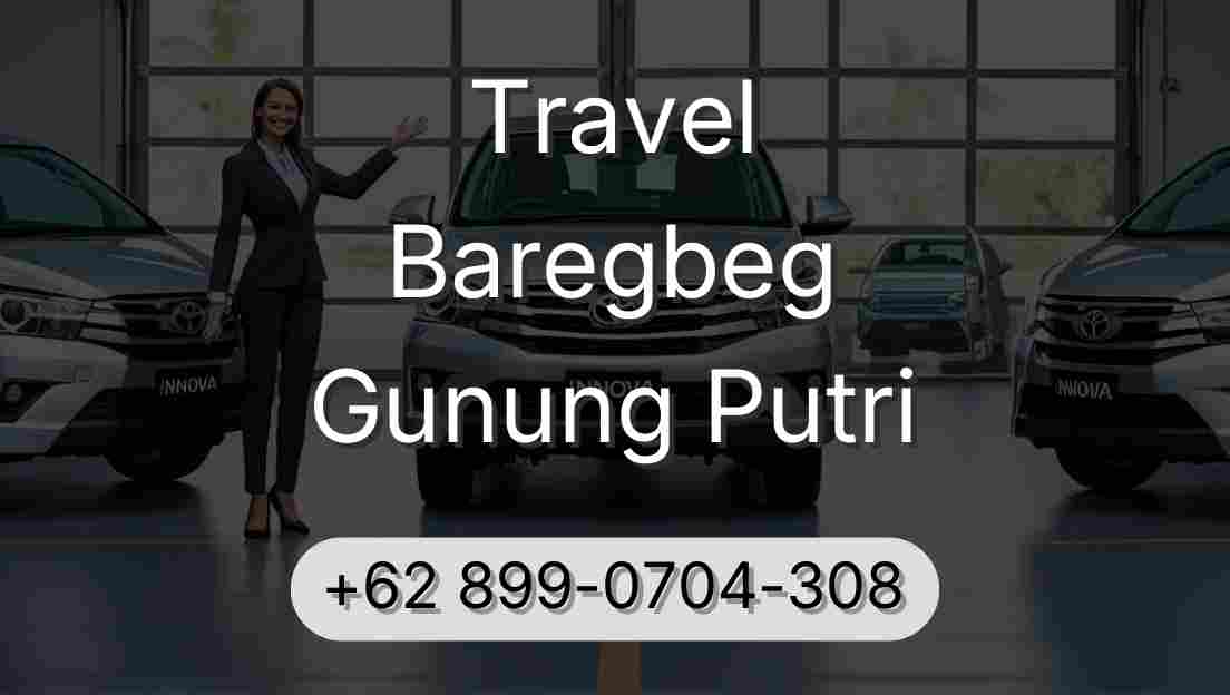 Travel Baregbeg Gunung Putri