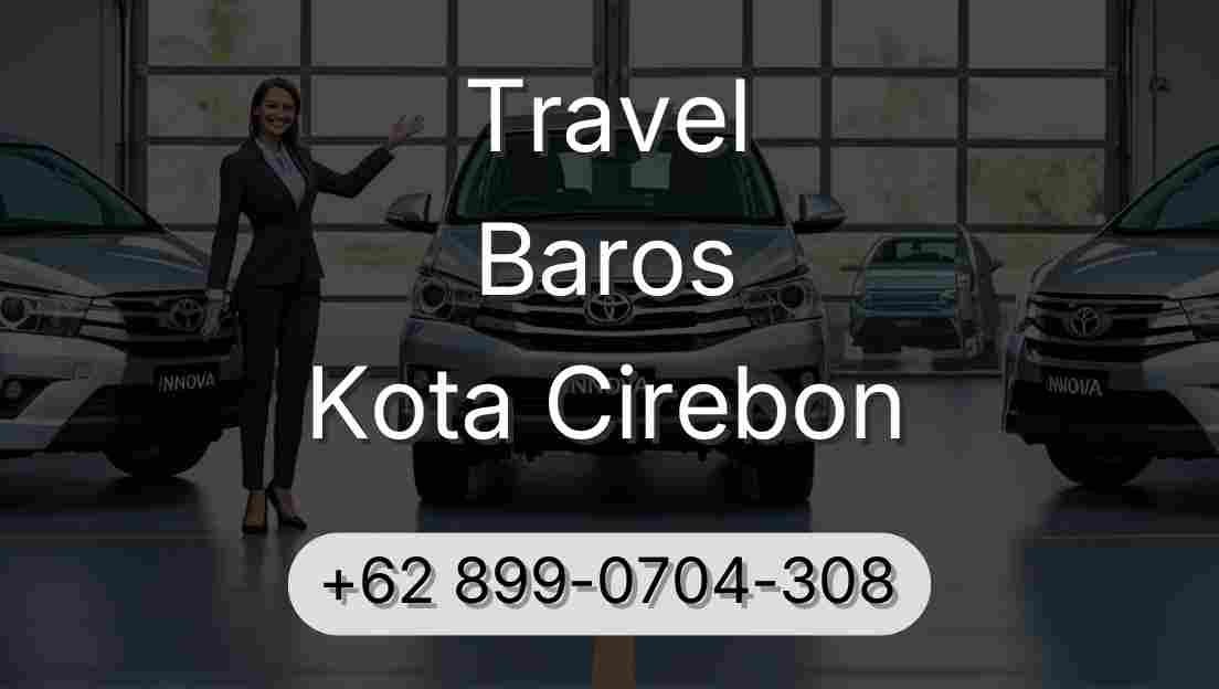 Travel Baros Kota Cirebon
