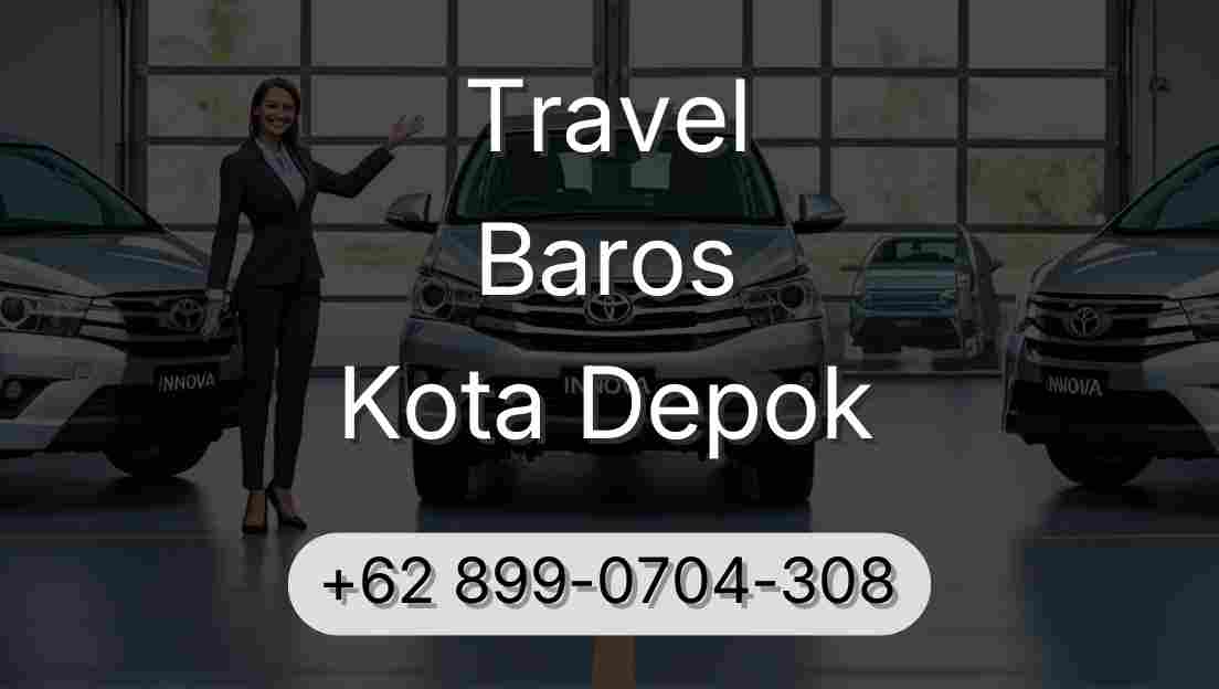 Travel Baros Kota Depok