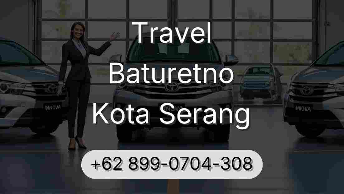 Travel Baturetno Kota Serang