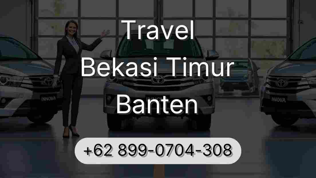 Travel Bekasi Timur Banten