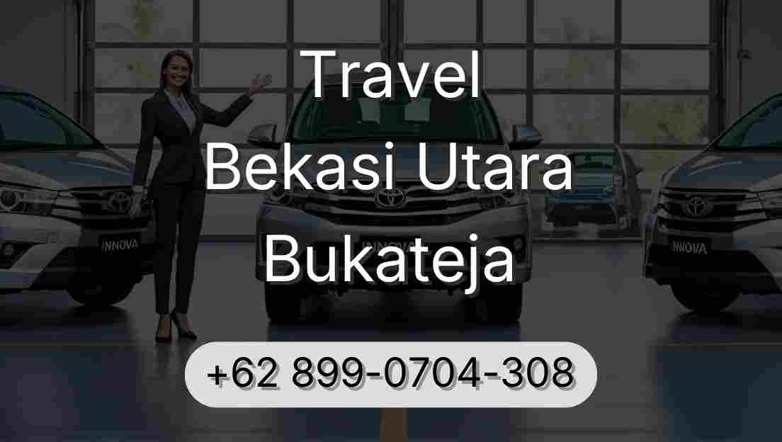 Travel Bekasi Utara Bukateja