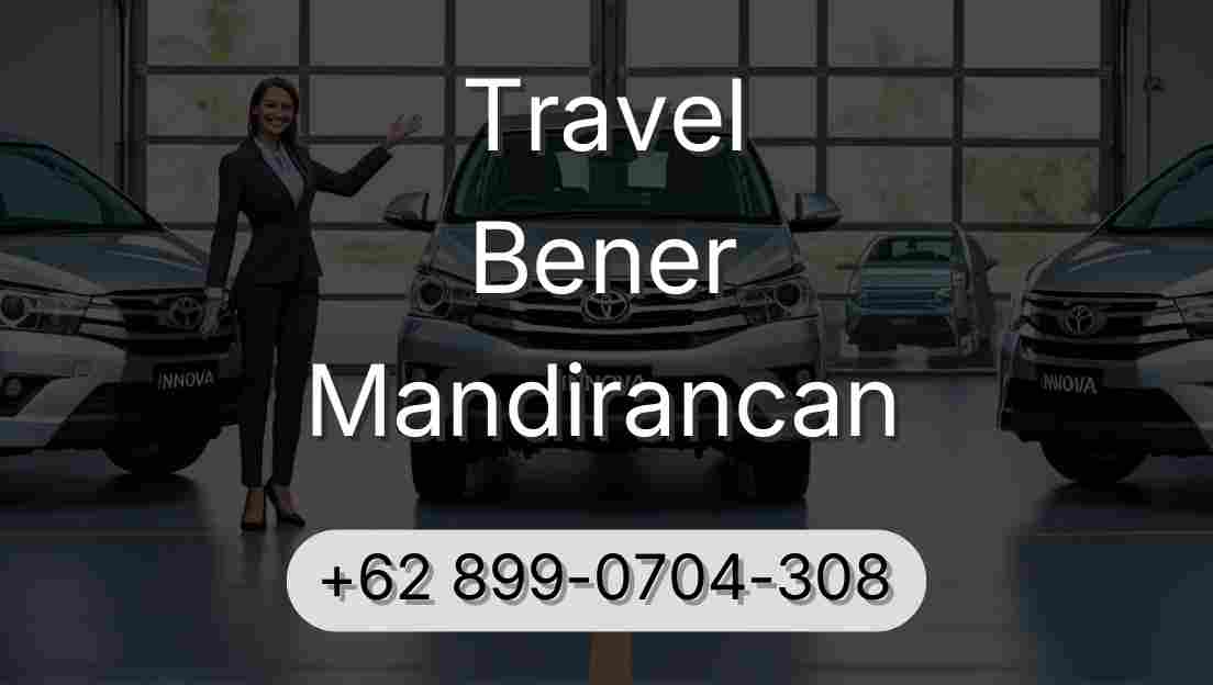 Travel Bener Mandirancan