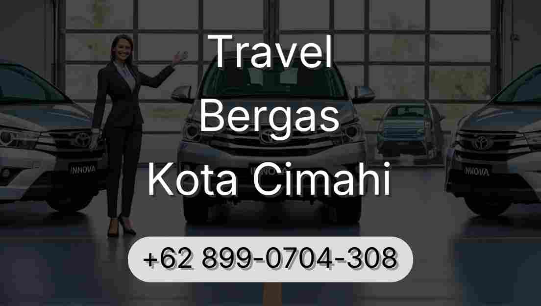 Travel Bergas Kota Cimahi