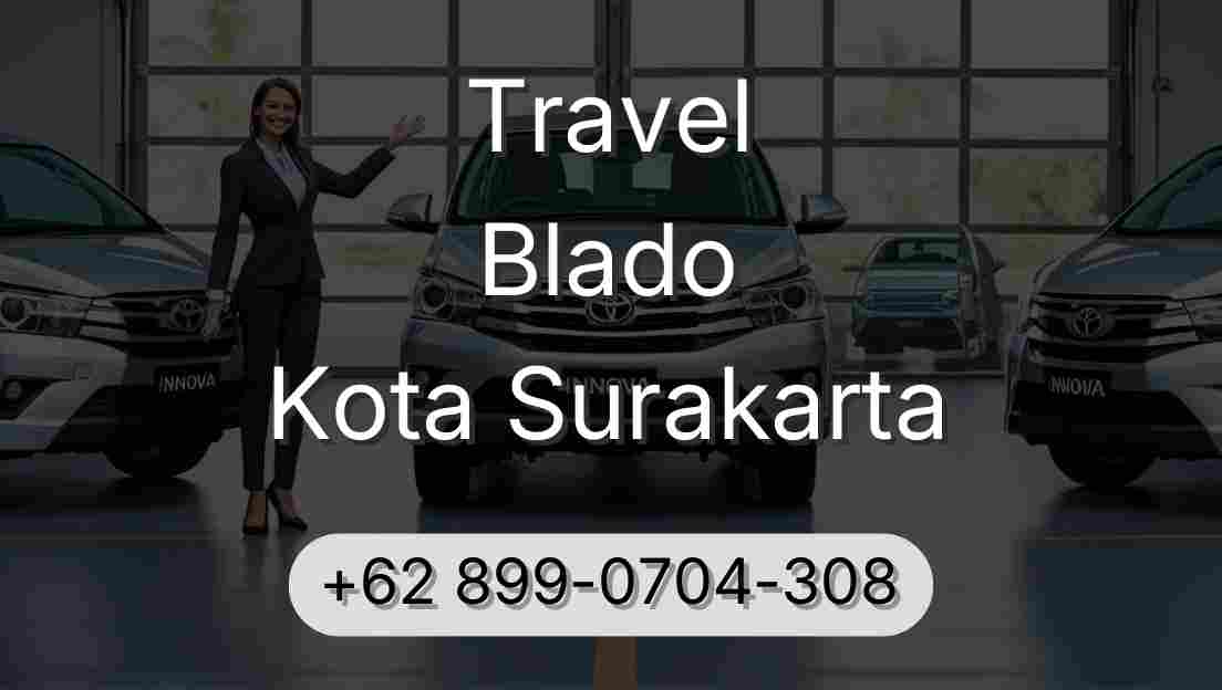 Travel Blado Kota Surakarta