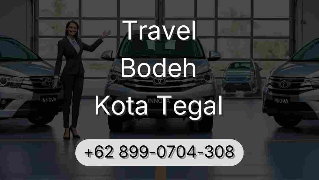 Travel Bodeh Kota Tegal