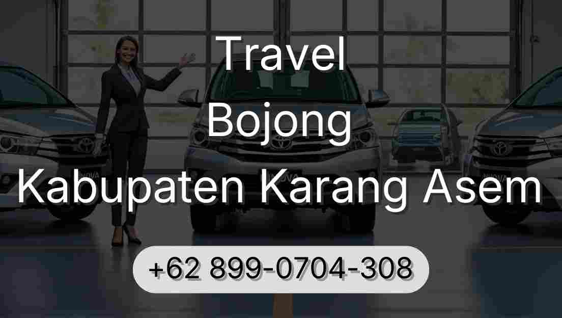 Travel Bojong Kabupaten Karang Asem